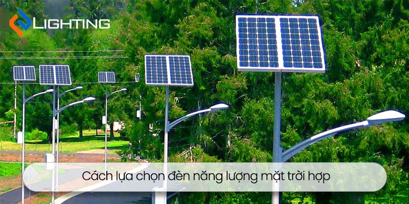 Cách lựa chọn đèn năng lượng mặt trời hợp với mục đích sử dụng