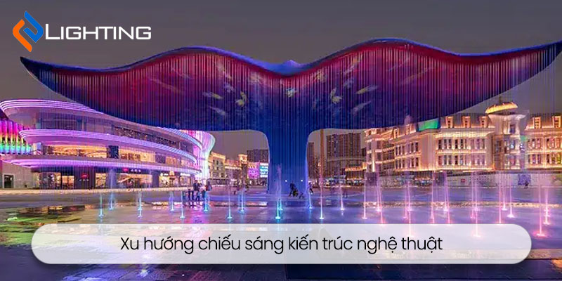 Xu hướng chiếu sáng kiến trúc nghệ thuật độc đáo