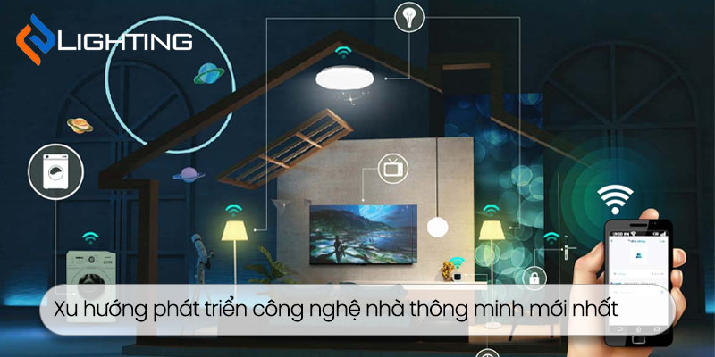 Xu hướng phát triển công nghệ nhà thông minh
